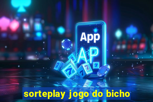 sorteplay jogo do bicho